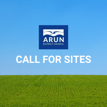 Arun District Council are calling for sites - 2 June to 7 July 2021
